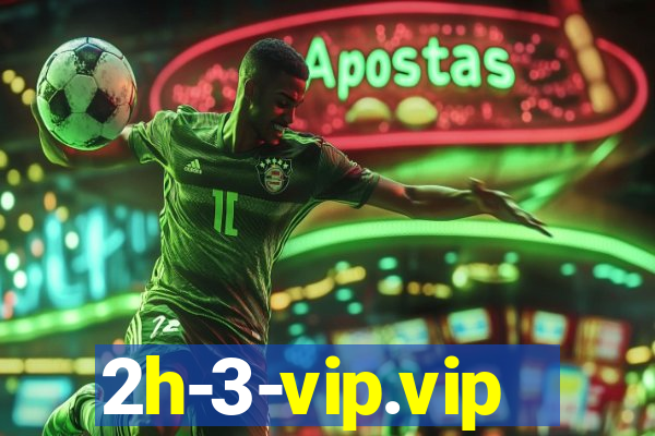 2h-3-vip.vip