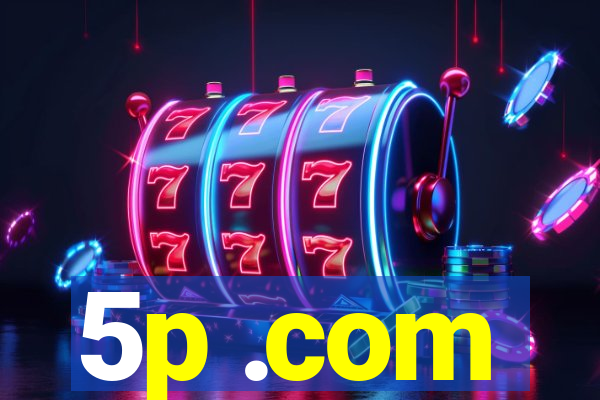 5p .com