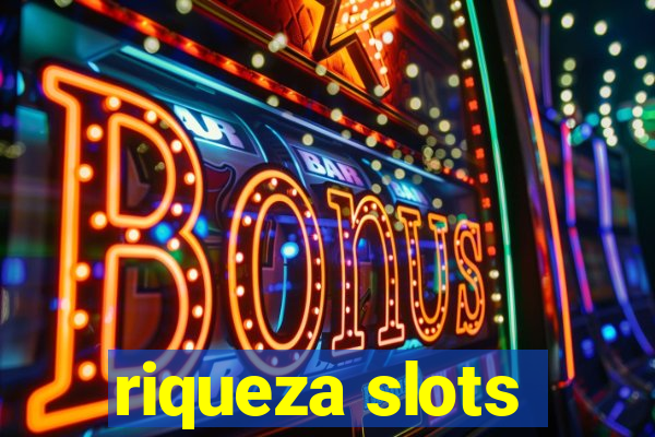 riqueza slots