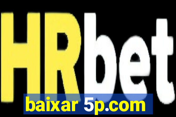 baixar 5p.com