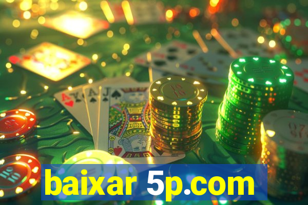 baixar 5p.com