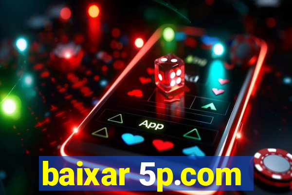 baixar 5p.com