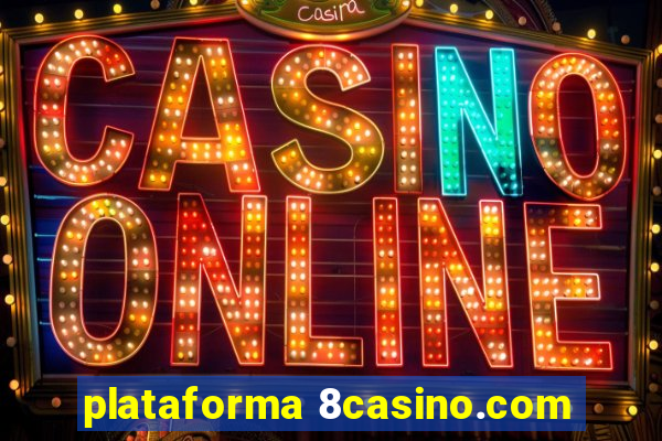 plataforma 8casino.com