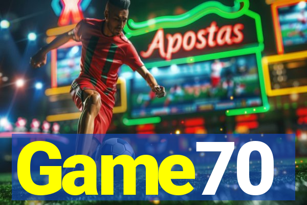 Game70
