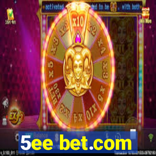 5ee bet.com