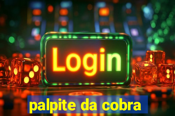 palpite da cobra