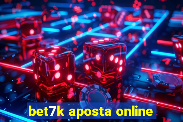 bet7k aposta online