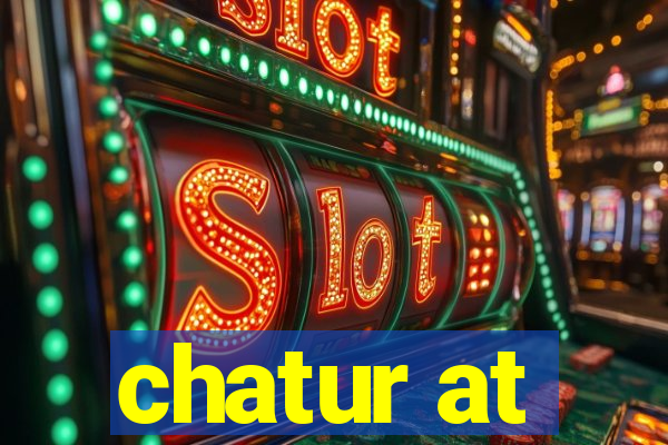 chatur at