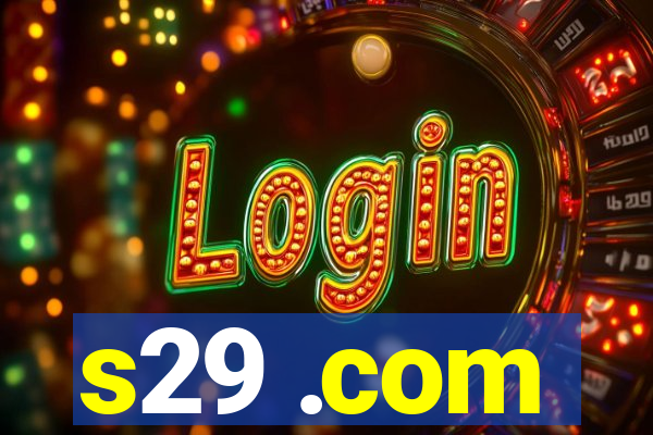 s29 .com