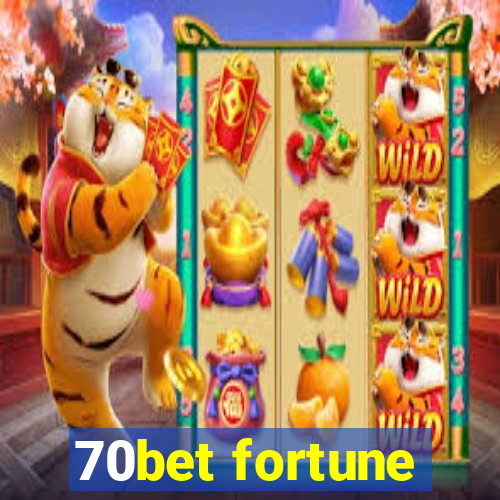 70bet fortune