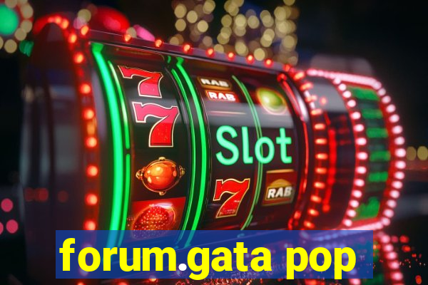 forum.gata pop