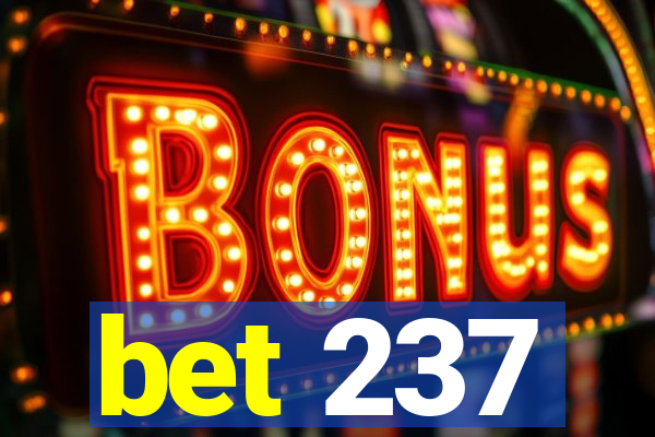 bet 237