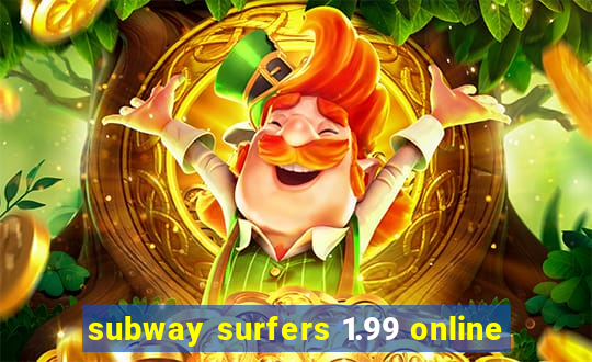 subway surfers 1.99 online