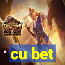 cu bet