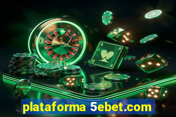 plataforma 5ebet.com