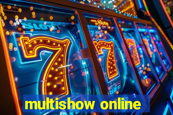 multishow online