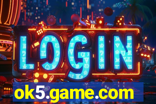 ok5.game.com