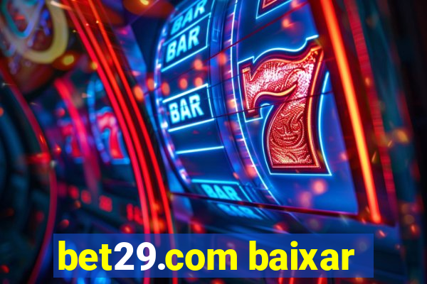 bet29.com baixar