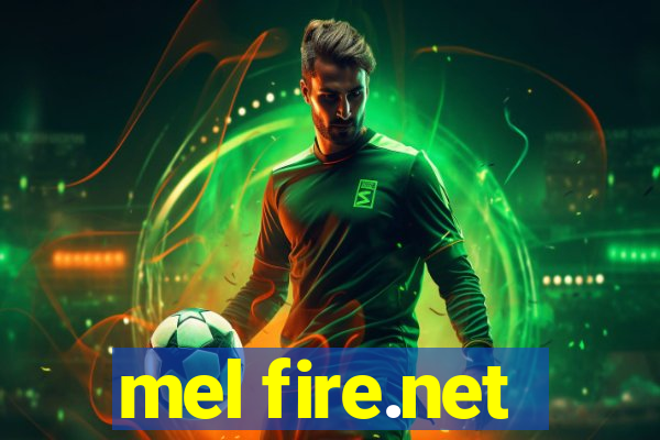 mel fire.net