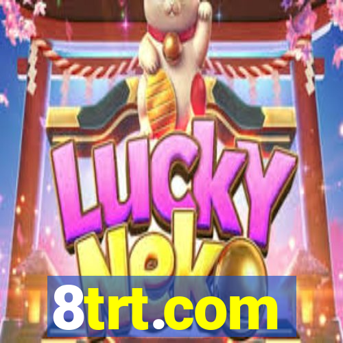 8trt.com