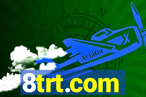 8trt.com