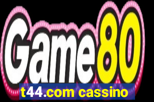 t44.com cassino