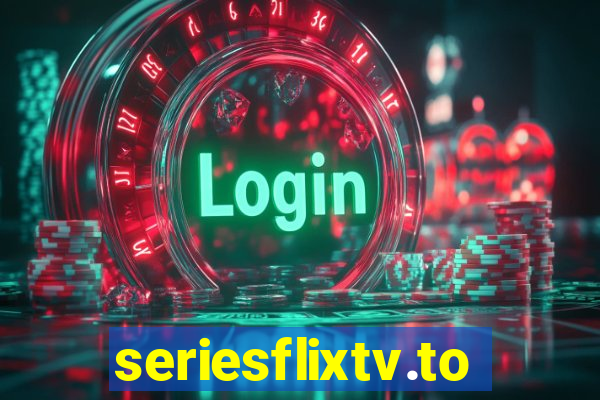 seriesflixtv.to