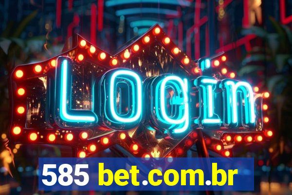 585 bet.com.br