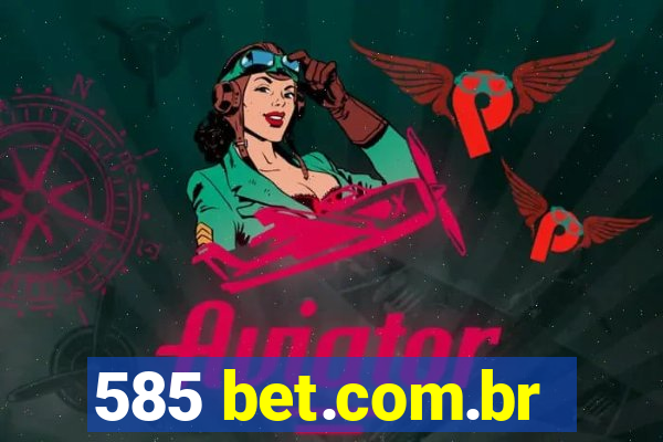 585 bet.com.br
