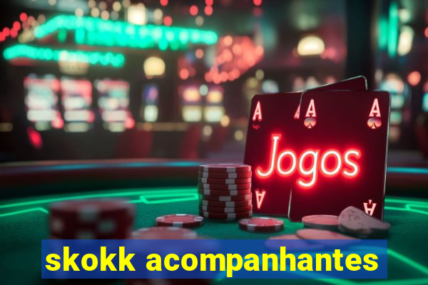 skokk acompanhantes