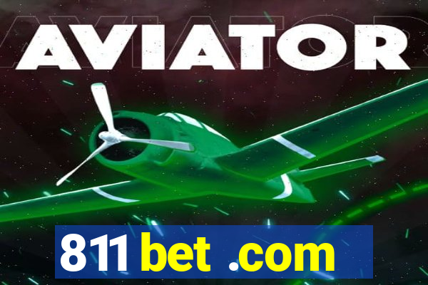 811 bet .com