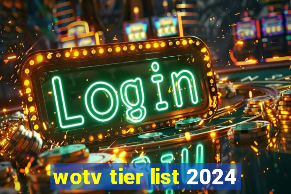 wotv tier list 2024