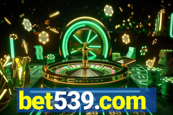 bet539.com