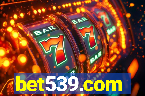 bet539.com