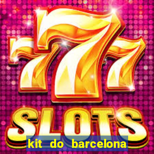 kit do barcelona dls 19