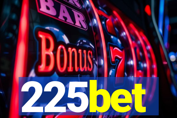 225bet