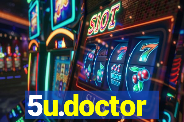 5u.doctor