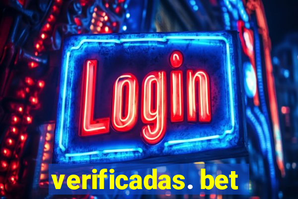 verificadas. bet