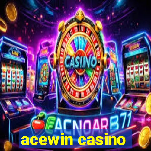 acewin casino