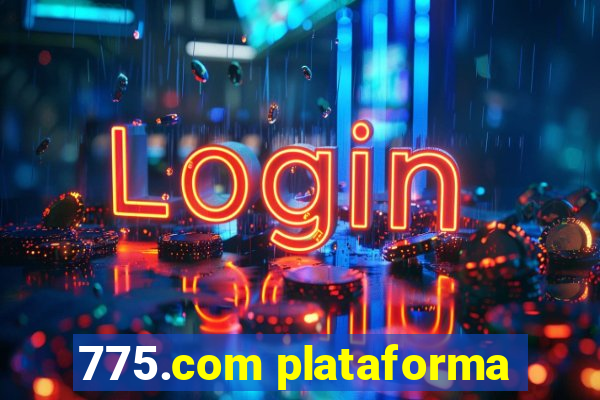 775.com plataforma