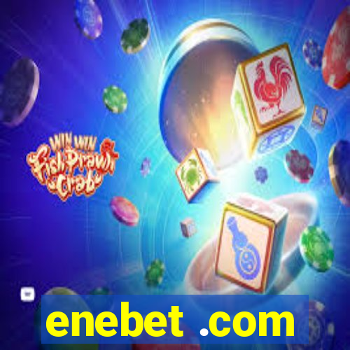 enebet .com