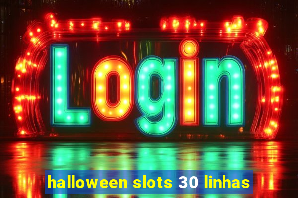 halloween slots 30 linhas