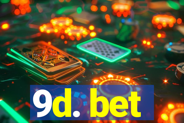 9d. bet