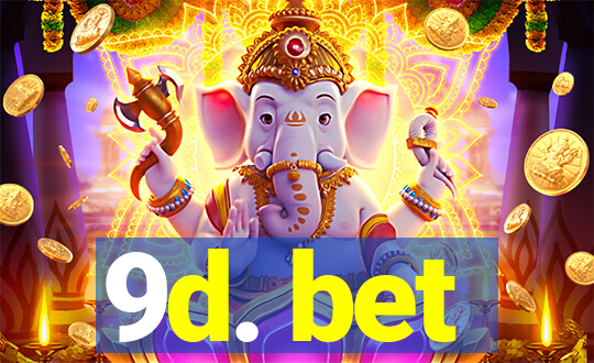 9d. bet