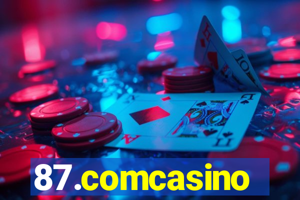 87.comcasino