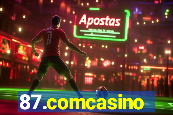 87.comcasino