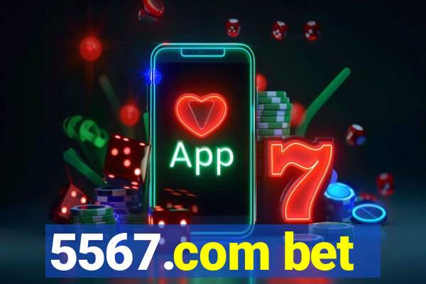 5567.com bet