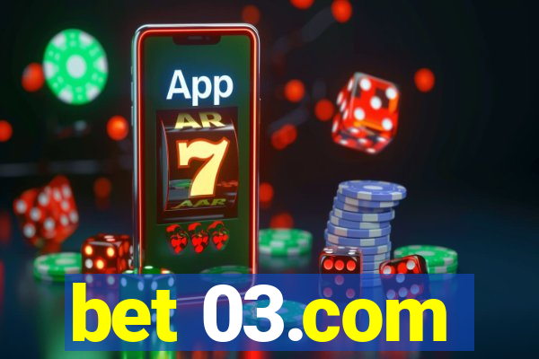 bet 03.com