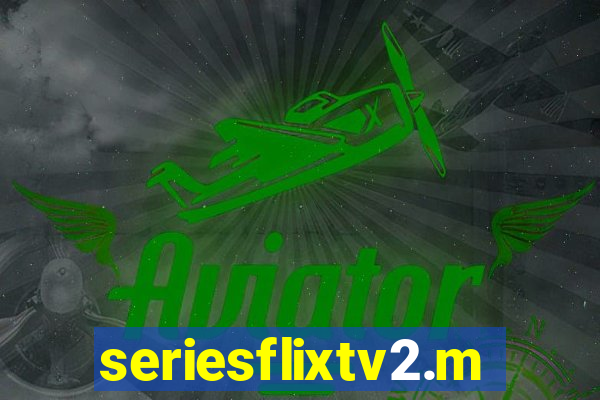 seriesflixtv2.me