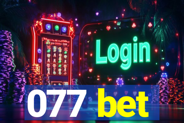 077 bet